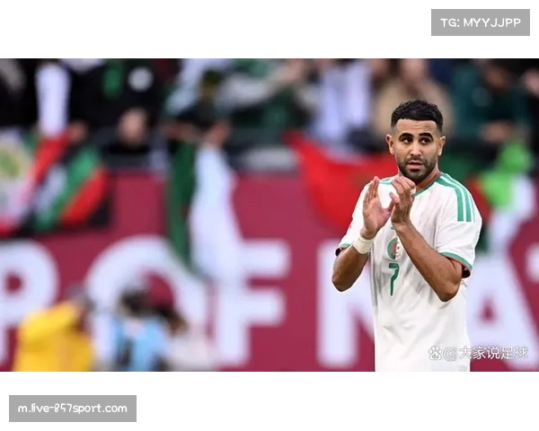马赫雷斯老当益壮 阿尔及利亚队长领军能力突出